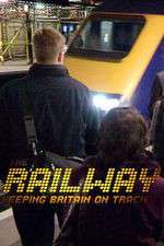 Watch The Railway Keeping Britain On Track Zoechip