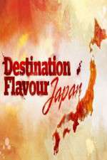 Watch Destination Flavour Japan Zoechip