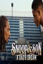 Watch Snoop & Son: A Dad's Dream Zoechip