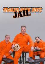 Watch Trailer Park Boys: JAIL Zoechip