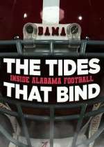 Watch The Tides That Bind: Inside Alabama Football Zoechip
