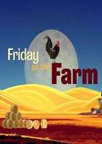 Watch Friday on the Farm Zoechip