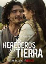 Watch Los herederos de la tierra Zoechip