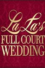 Watch La La's Full Court Wedding Zoechip