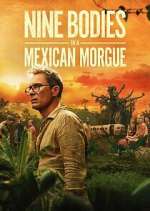 Watch Nine Bodies in a Mexican Morgue Zoechip