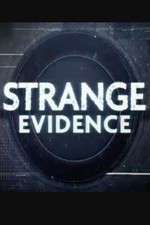 Watch Strange Evidence Zoechip