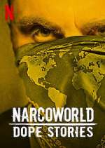 Watch Narcoworld: Dope Stories Zoechip