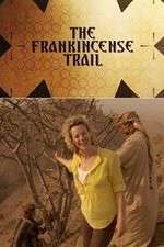 Watch The Frankincense Trail Zoechip