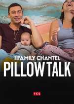 Watch The Family Chantel: Pillow Talk Zoechip