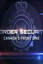 Watch Border Security: Canada's Front Line Zoechip