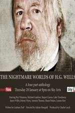 Watch The Nightmare Worlds of H.G. Wells Zoechip