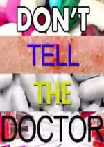 Watch Don't Tell the Doctor Zoechip