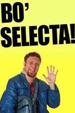 Watch Bo' Selecta Zoechip
