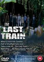 Watch The Last Train Zoechip