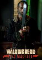 Watch The Walking Dead: Red Machete Zoechip