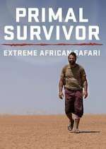 Watch Primal Survivor Extreme African Safari Zoechip