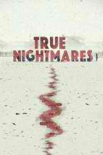 Watch True Nightmares Zoechip