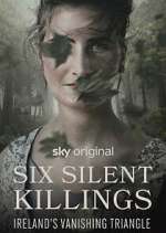 Watch Six Silent Killings: Ireland's Vanishing Triangle Zoechip
