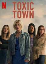 Watch Toxic Town Zoechip