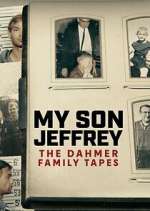 Watch My Son Jeffrey: The Dahmer Family Tapes Zoechip