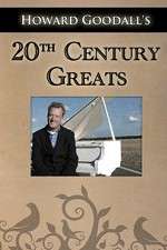 Watch Howard Goodalls Twentieth Century Greats Zoechip