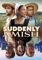 Watch Suddenly Amish Zoechip