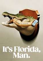 Watch It\'s Florida, Man Zoechip