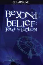 Watch Beyond Belief Fact or Fiction Zoechip