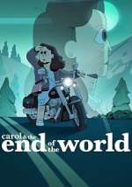 Watch Carol & The End of the World Zoechip