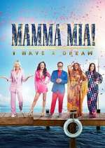 Watch Mamma Mia! I Have a Dream Zoechip