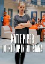 Watch Katie Piper: Locked Up in Louisiana Zoechip