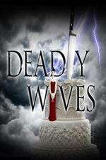 Watch Deadly Wives Zoechip