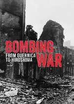 Watch Bombing War: From Guernica to Hiroshima Zoechip