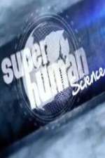 Watch Superhuman Science Zoechip