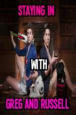 Watch Staying In With Greg And Russell Zoechip