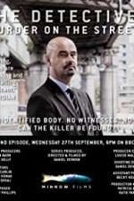 Watch The Detectives Murder on the Streets Zoechip