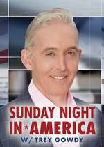 Watch Sunday Night in America with Trey Gowdy Zoechip
