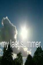Watch My Last Summer Zoechip