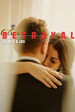 Watch Betrayal: Secrets & Lies Zoechip