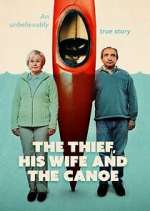 Watch The Thief, His Wife and the Canoe Zoechip