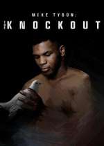 Watch Mike Tyson: The Knockout Zoechip