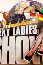 Watch The International Sexy Ladies Show Zoechip