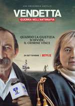Watch Vendetta: Guerra nell'antimafia Zoechip