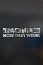 Watch Machines How They Work Zoechip