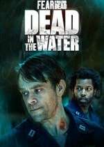 Watch Fear the Walking Dead: Dead in the Water Zoechip