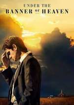 Watch Under the Banner of Heaven Zoechip