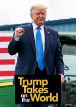Watch Trump Takes on the World Zoechip