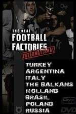 Watch The Real Football Factories International Zoechip
