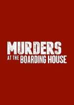 Watch Murders at the Boarding House Zoechip
