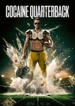 Watch Cocaine Quarterback: Signal-Caller for the Cartel Zoechip